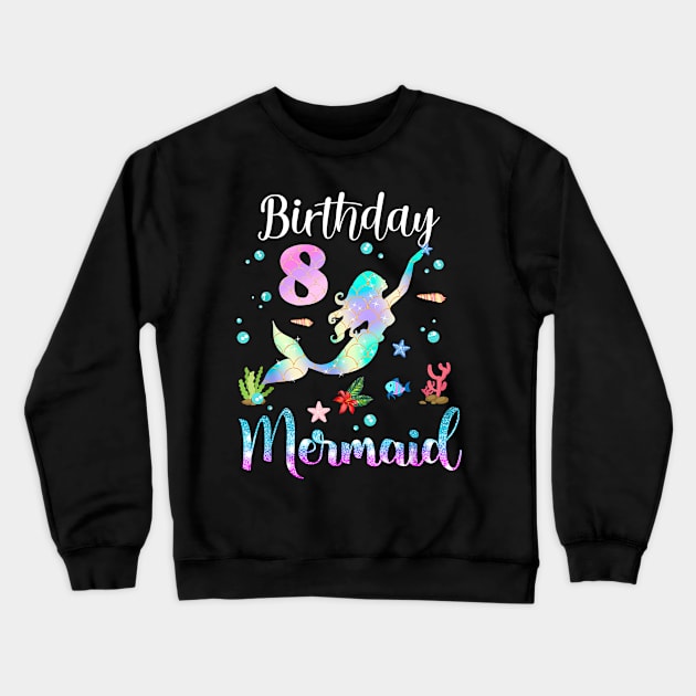 8 Years Old Birthday Mermaid Happy 8th Birthday Crewneck Sweatshirt by Vintage White Rose Bouquets